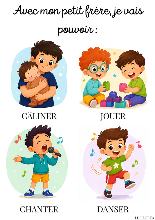 Avec mon petit frère, je vais pouvoir